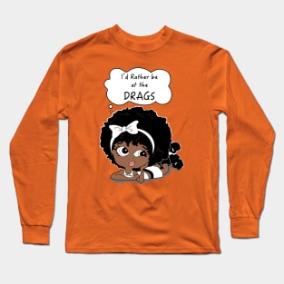 Drag race fan gift, Long Sleeve T-Shirt